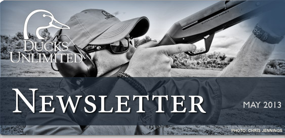 Ducks Unlimited Newsletter: May 2013